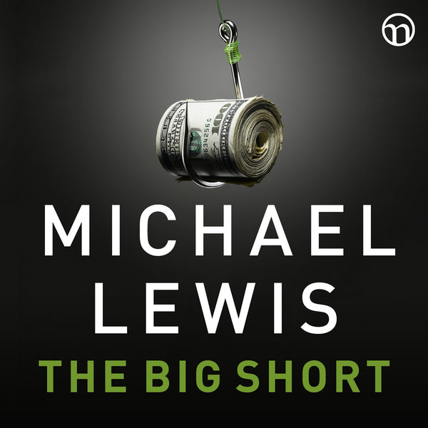 The Big Short: Den sanna historien bakom århundradets finanskris – Ljudbok – Laddas ner-Digitala böcker-Axiell-peaceofhome.se