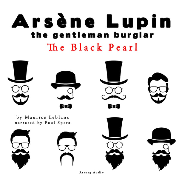 The Black Pearl, the Adventures of Arsene Lupin the Gentleman Burglar – Ljudbok – Laddas ner-Digitala böcker-Axiell-peaceofhome.se