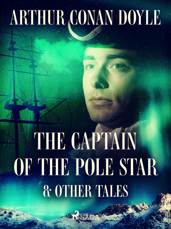 The Captain of the Pole Star & Other Tales – E-bok – Laddas ner-Digitala böcker-Axiell-peaceofhome.se