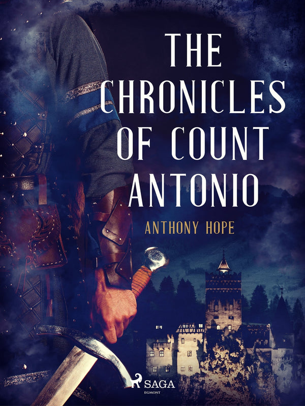 The Chronicles of Count Antonio – E-bok – Laddas ner-Digitala böcker-Axiell-peaceofhome.se