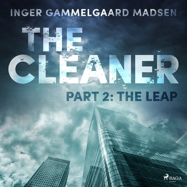 The Cleaner 2: The Leap – Ljudbok – Laddas ner-Digitala böcker-Axiell-peaceofhome.se