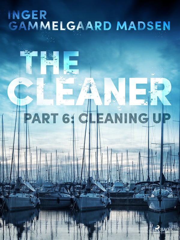 The Cleaner 6: Cleaning Up – E-bok – Laddas ner-Digitala böcker-Axiell-peaceofhome.se