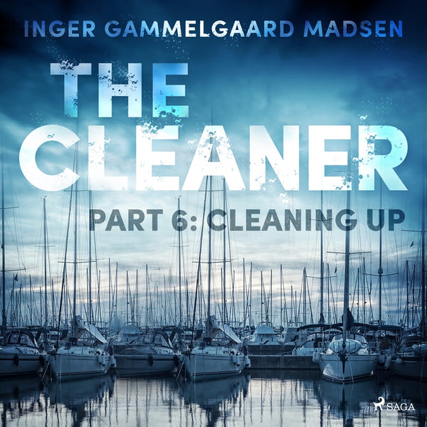 The Cleaner 6: Cleaning Up – Ljudbok – Laddas ner-Digitala böcker-Axiell-peaceofhome.se