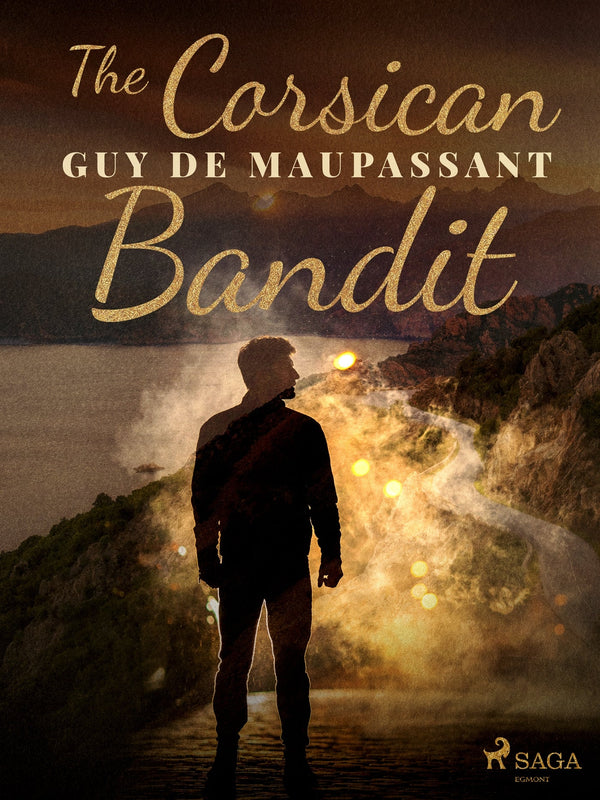 The Corsican Bandit – E-bok – Laddas ner-Digitala böcker-Axiell-peaceofhome.se