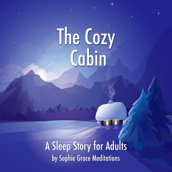 The Cozy Cabin. A Sleep Story for Adults – Ljudbok – Laddas ner-Digitala böcker-Axiell-peaceofhome.se