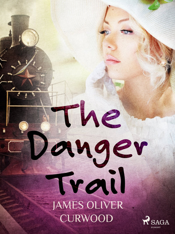 The Danger Trail – E-bok – Laddas ner-Digitala böcker-Axiell-peaceofhome.se