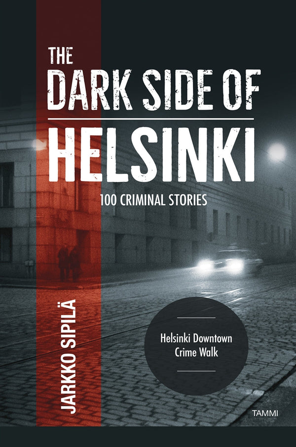 The Dark Side of Helsinki – E-bok – Laddas ner-Digitala böcker-Axiell-peaceofhome.se
