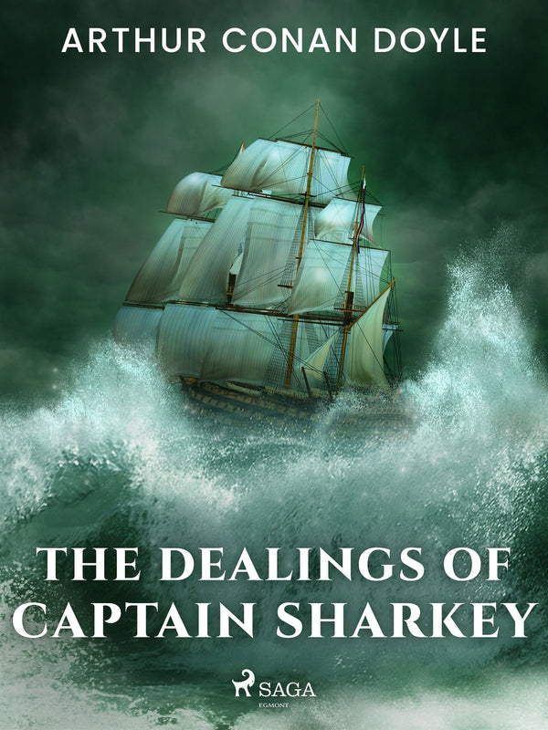 The Dealings of Captain Sharkey – E-bok – Laddas ner-Digitala böcker-Axiell-peaceofhome.se