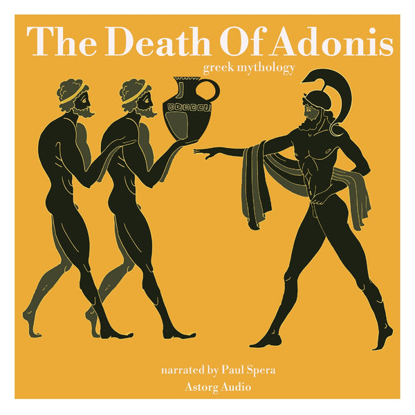 The Death Of Adonis, Greek Mythology – Ljudbok – Laddas ner-Digitala böcker-Axiell-peaceofhome.se