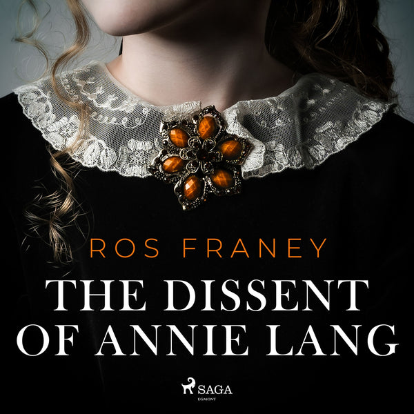 The Dissent of Annie Lang – Ljudbok – Laddas ner-Digitala böcker-Axiell-peaceofhome.se