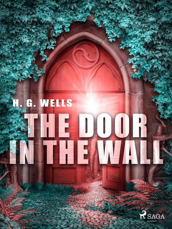 The Door in the Wall – E-bok – Laddas ner-Digitala böcker-Axiell-peaceofhome.se