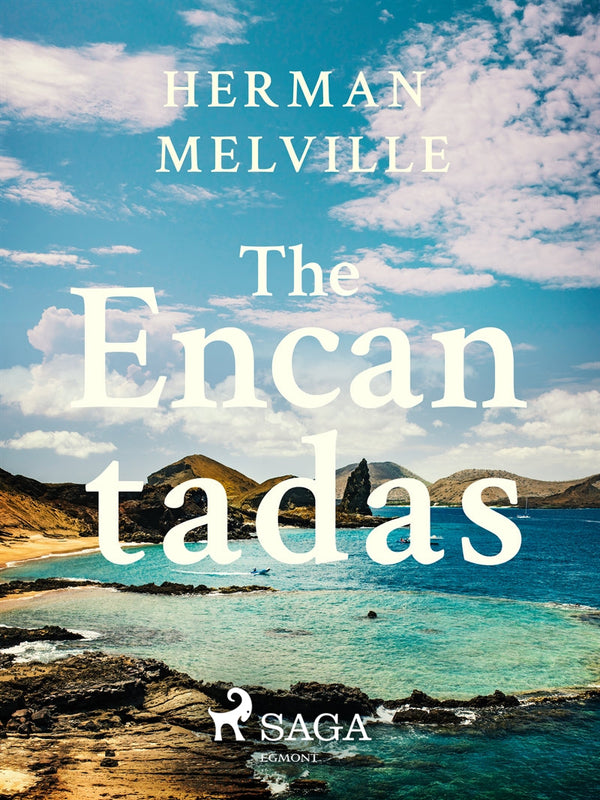 The Encantadas – E-bok – Laddas ner-Digitala böcker-Axiell-peaceofhome.se