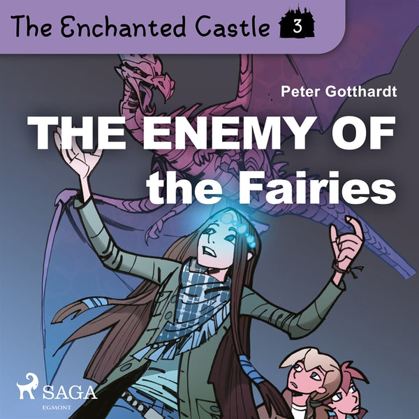 The Enchanted Castle 3 - The Enemy of the Fairies – Ljudbok – Laddas ner-Digitala böcker-Axiell-peaceofhome.se