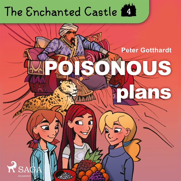 The Enchanted Castle 4 - Poisonous Plans – Ljudbok – Laddas ner-Digitala böcker-Axiell-peaceofhome.se