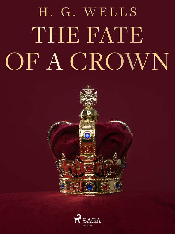 The Fate of a Crown – E-bok – Laddas ner-Digitala böcker-Axiell-peaceofhome.se