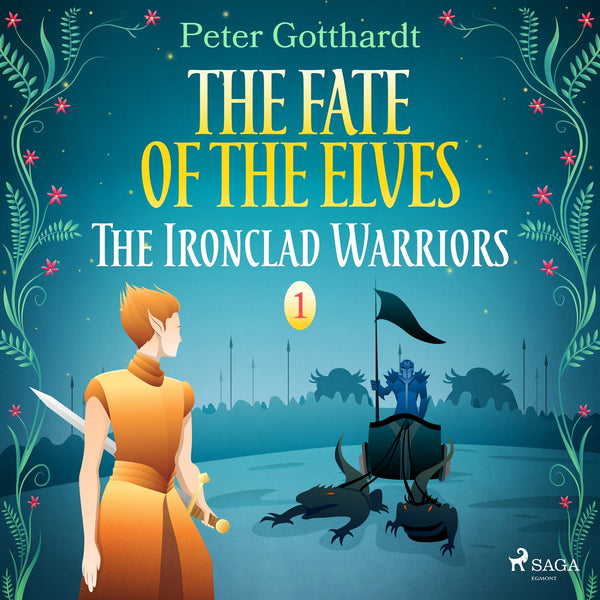 The Fate of the Elves 1: The Ironclad Warriors – Ljudbok – Laddas ner-Digitala böcker-Axiell-peaceofhome.se