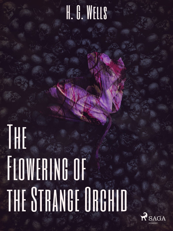 The Flowering of the Strange Orchid – E-bok – Laddas ner-Digitala böcker-Axiell-peaceofhome.se