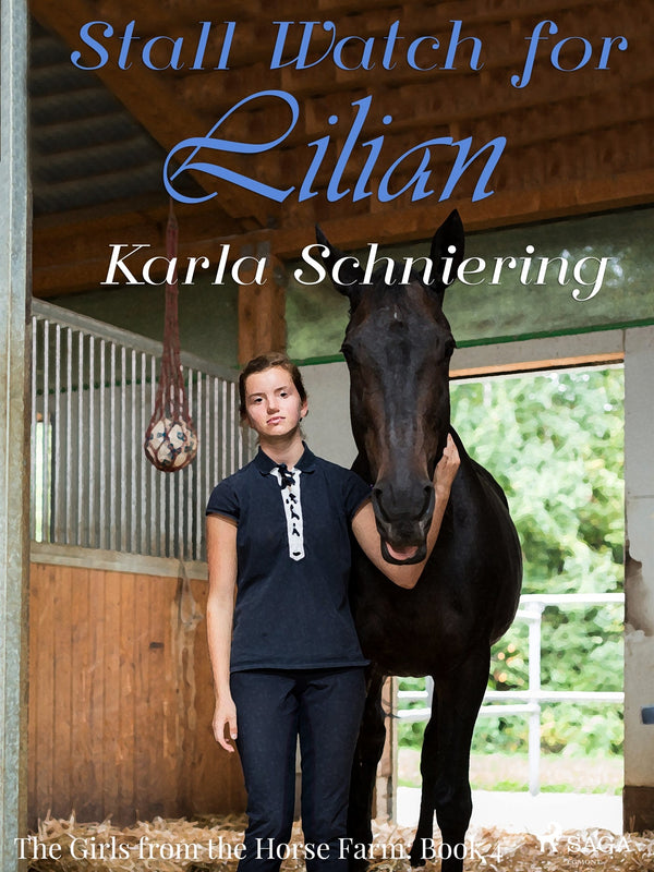 The Girls from the Horse Farm 4 - Stall Watch for Lilian – E-bok – Laddas ner-Digitala böcker-Axiell-peaceofhome.se