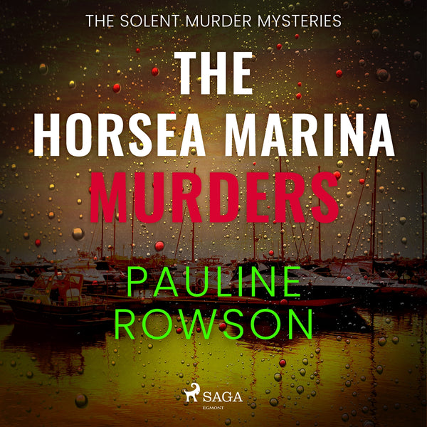 The Horsea Marina Murders – Ljudbok – Laddas ner-Digitala böcker-Axiell-peaceofhome.se