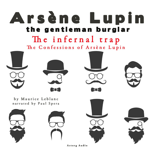 The Infernal Trap, the Confessions of Arsène Lupin – Ljudbok – Laddas ner-Digitala böcker-Axiell-peaceofhome.se