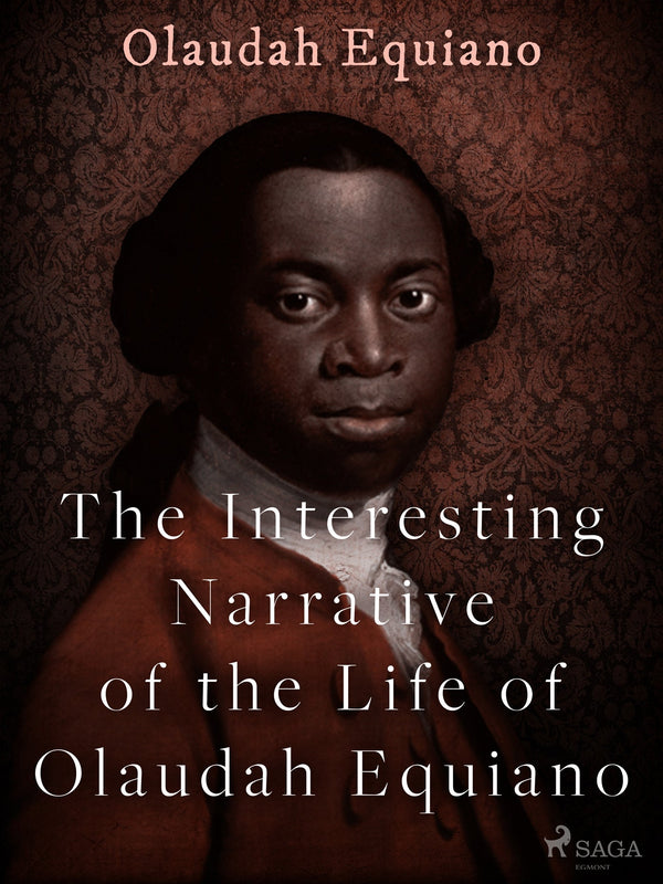 The Interesting Narrative of the Life of Olaudah Equiano – E-bok – Laddas ner-Digitala böcker-Axiell-peaceofhome.se