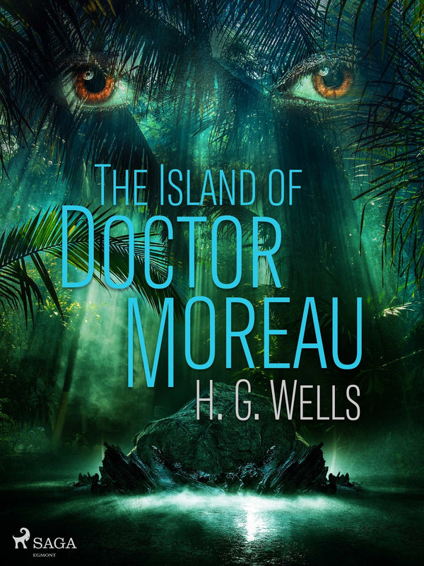 The Island of Doctor Moreau – E-bok – Laddas ner-Digitala böcker-Axiell-peaceofhome.se