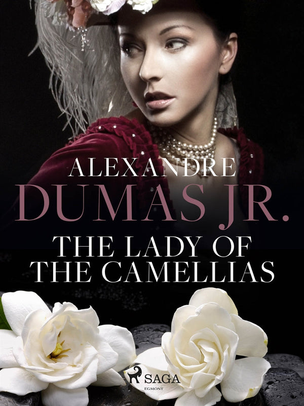 The Lady of the Camellias – E-bok – Laddas ner-Digitala böcker-Axiell-peaceofhome.se