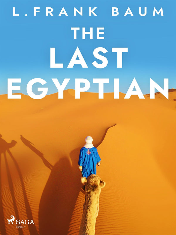 The Last Egyptian – E-bok – Laddas ner-Digitala böcker-Axiell-peaceofhome.se