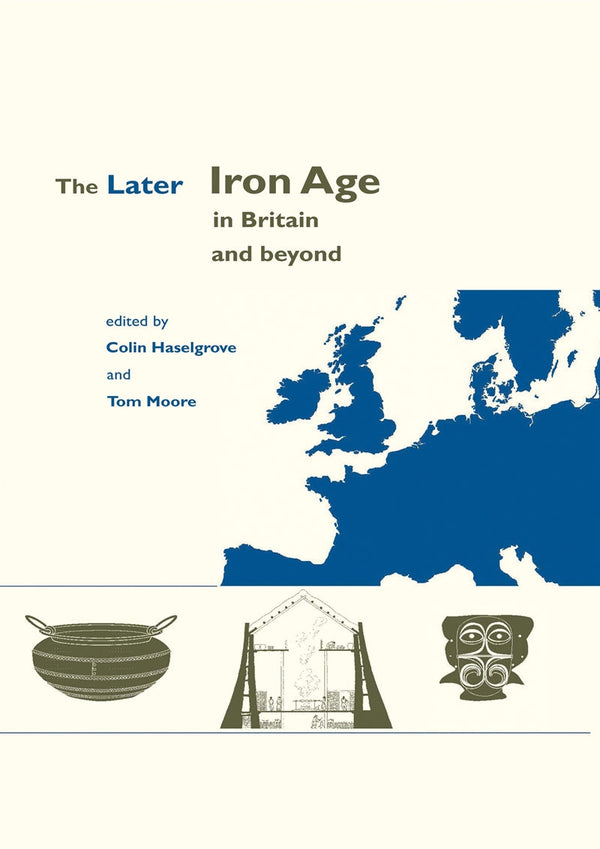 The Later Iron Age in Britain and Beyond – E-bok – Laddas ner-Digitala böcker-Axiell-peaceofhome.se