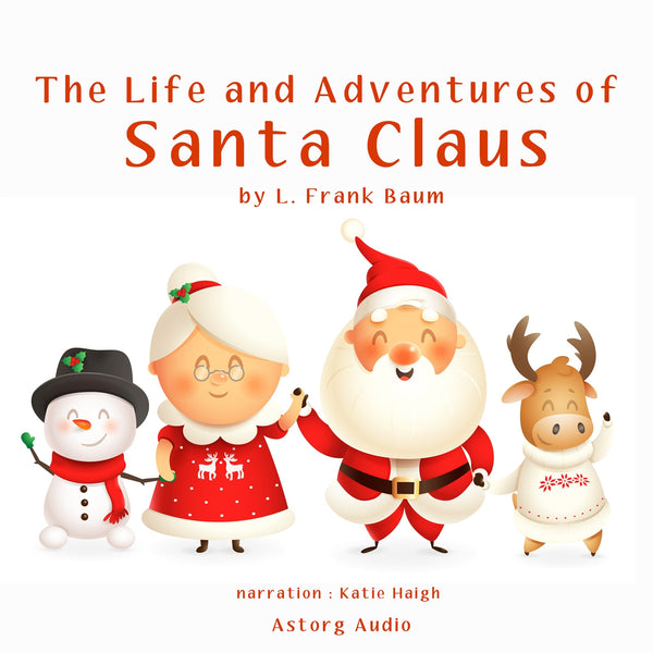 The Life and Adventures of Santa Claus – Ljudbok – Laddas ner-Digitala böcker-Axiell-peaceofhome.se