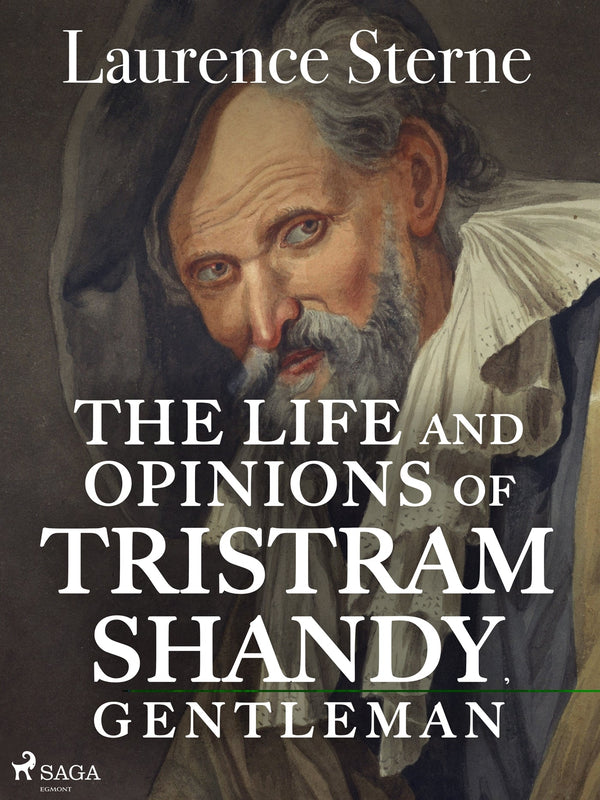 The Life and Opinions of Tristram Shandy, Gentleman – E-bok – Laddas ner-Digitala böcker-Axiell-peaceofhome.se