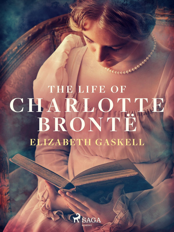 The Life of Charlotte Brontë – E-bok – Laddas ner-Digitala böcker-Axiell-peaceofhome.se