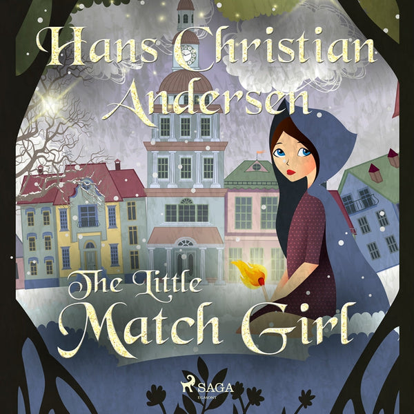 The Little Match Girl – Ljudbok – Laddas ner-Digitala böcker-Axiell-peaceofhome.se