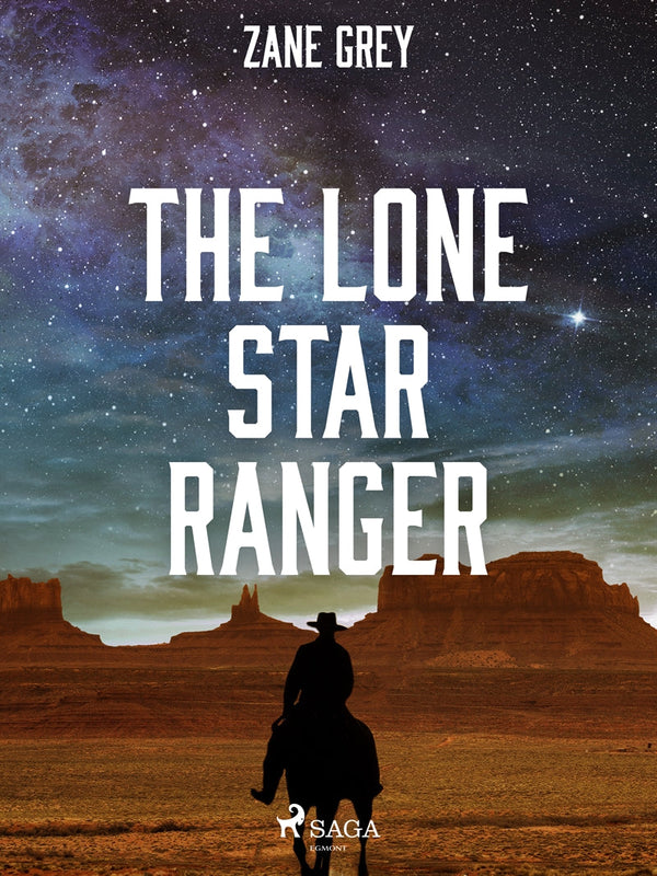 The Lone Star Ranger – E-bok – Laddas ner-Digitala böcker-Axiell-peaceofhome.se