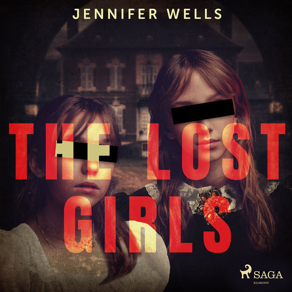 The Lost Girls – Ljudbok – Laddas ner-Digitala böcker-Axiell-peaceofhome.se