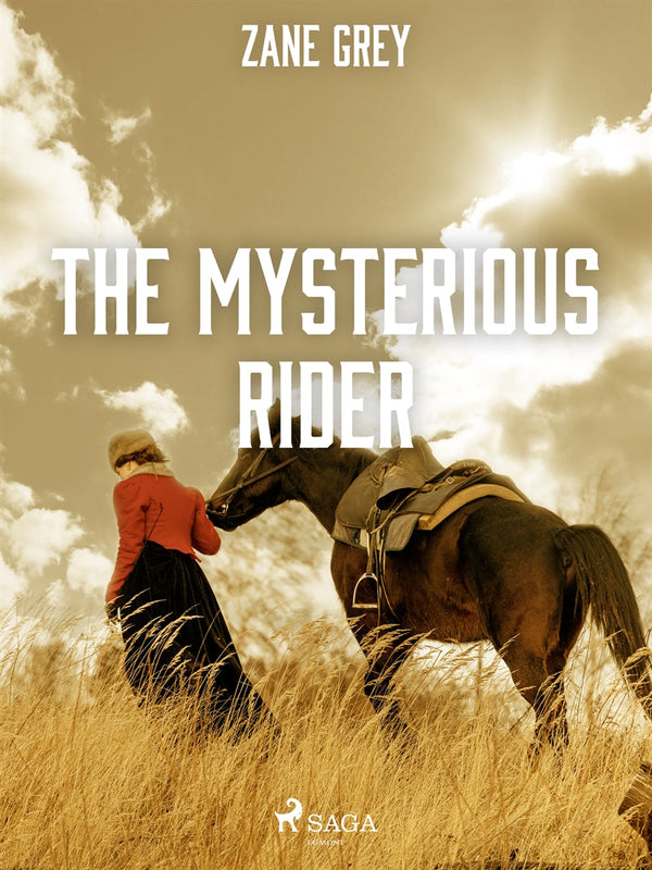 The Mysterious Rider – E-bok – Laddas ner-Digitala böcker-Axiell-peaceofhome.se