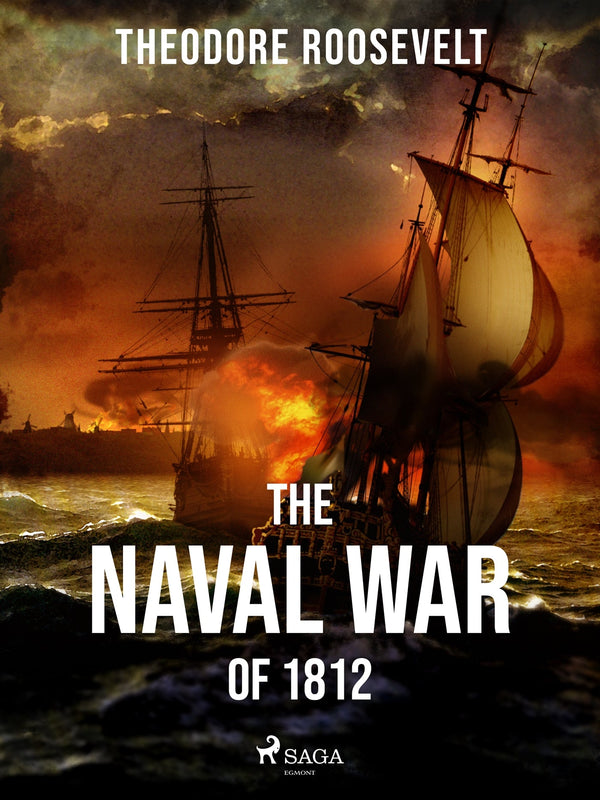 The Naval War of 1812 – E-bok – Laddas ner-Digitala böcker-Axiell-peaceofhome.se