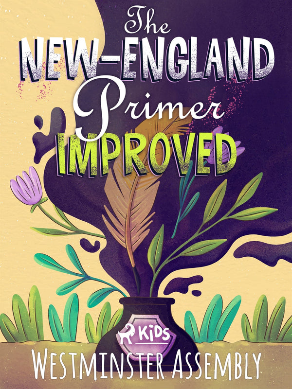 The New-England Primer Improved – E-bok – Laddas ner-Digitala böcker-Axiell-peaceofhome.se