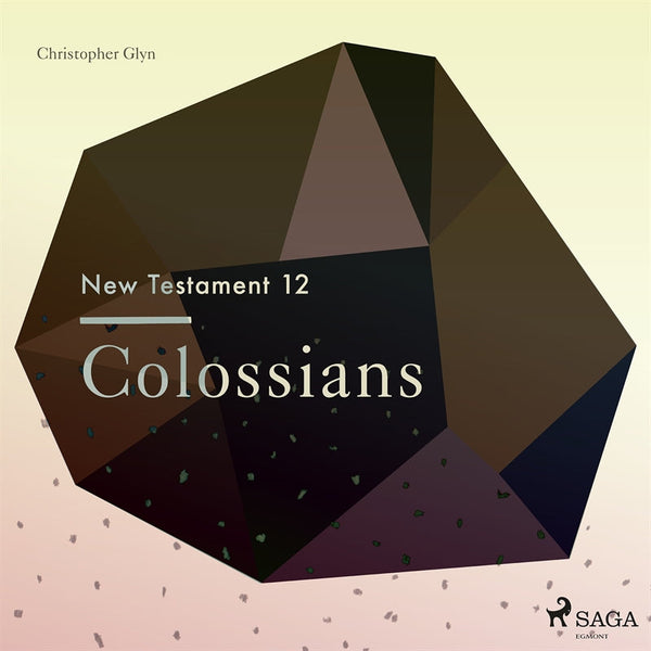 The New Testament 12 - Colossians – Ljudbok – Laddas ner-Digitala böcker-Axiell-peaceofhome.se