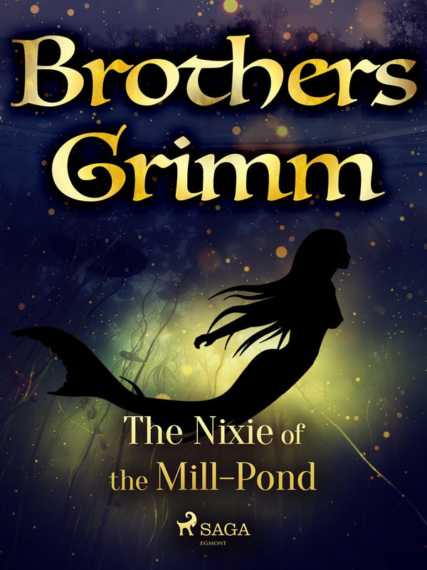 The Nixie of the Mill-Pond – E-bok – Laddas ner-Digitala böcker-Axiell-peaceofhome.se