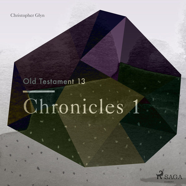 The Old Testament 13 - Chronicles 1 – Ljudbok – Laddas ner-Digitala böcker-Axiell-peaceofhome.se