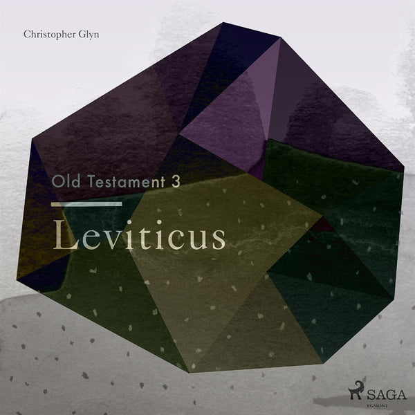 The Old Testament 3 - Leviticus – Ljudbok – Laddas ner-Digitala böcker-Axiell-peaceofhome.se