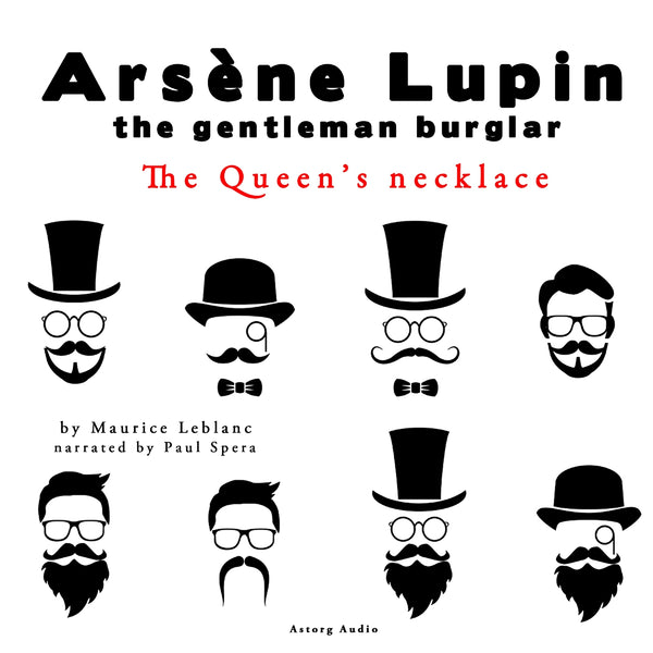 The Queen's Necklace, the Adventures of Arsene Lupin the Gentleman Burglar – Ljudbok – Laddas ner-Digitala böcker-Axiell-peaceofhome.se
