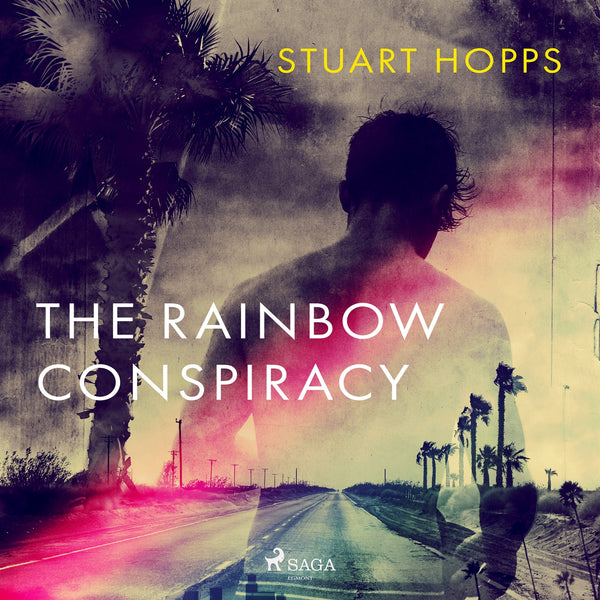 The Rainbow Conspiracy – Ljudbok – Laddas ner-Digitala böcker-Axiell-peaceofhome.se
