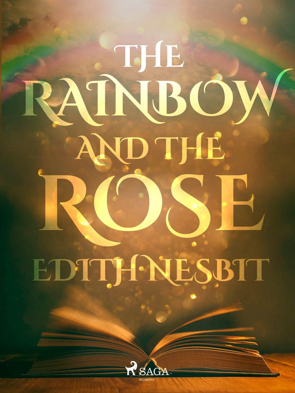 The Rainbow and The Rose – E-bok – Laddas ner-Digitala böcker-Axiell-peaceofhome.se