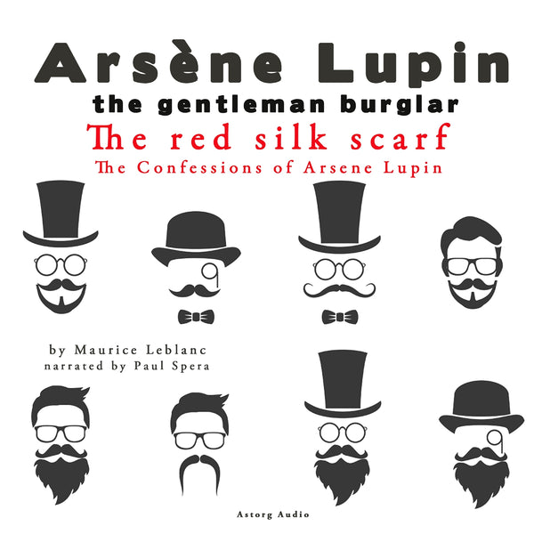 The Red Silk Scarf, the Confessions of Arsène Lupin – Ljudbok – Laddas ner-Digitala böcker-Axiell-peaceofhome.se