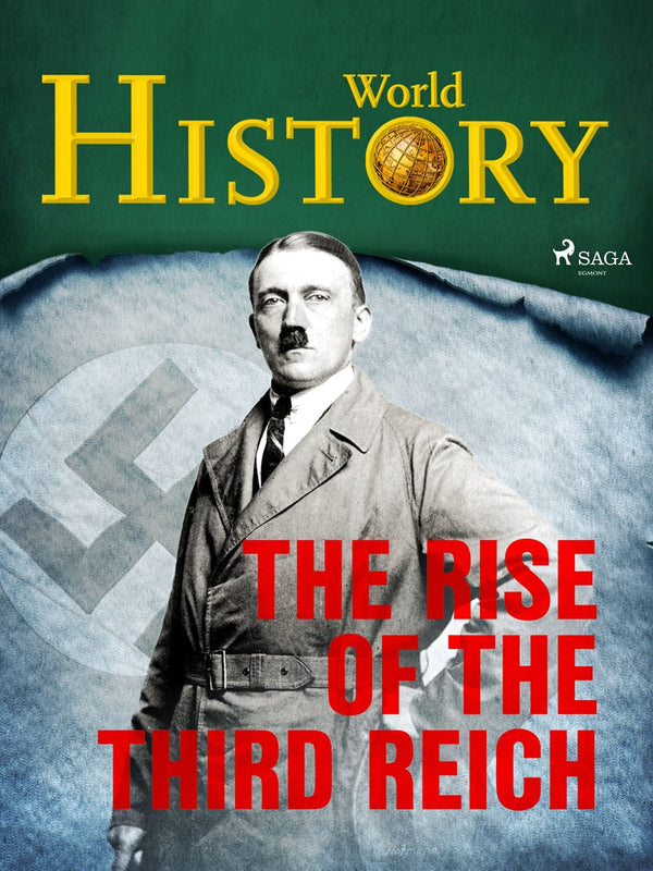 The Rise of the Third Reich – E-bok – Laddas ner-Digitala böcker-Axiell-peaceofhome.se