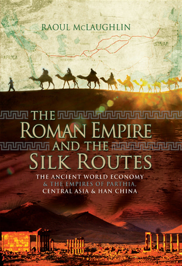The Roman Empire and the Silk Routes – E-bok – Laddas ner-Digitala böcker-Axiell-peaceofhome.se