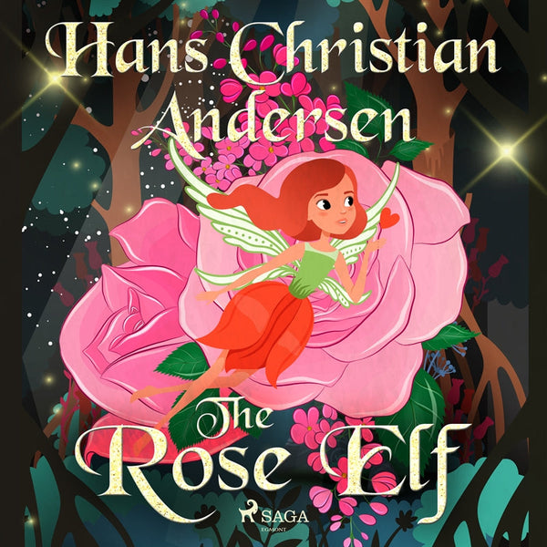 The Rose Elf – Ljudbok – Laddas ner-Digitala böcker-Axiell-peaceofhome.se