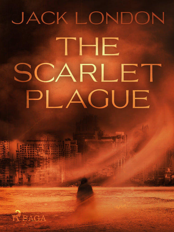 The Scarlet Plague – E-bok – Laddas ner-Digitala böcker-Axiell-peaceofhome.se